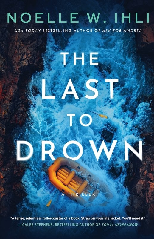Book cover of The Last to Drown by Noelle W. Ihli